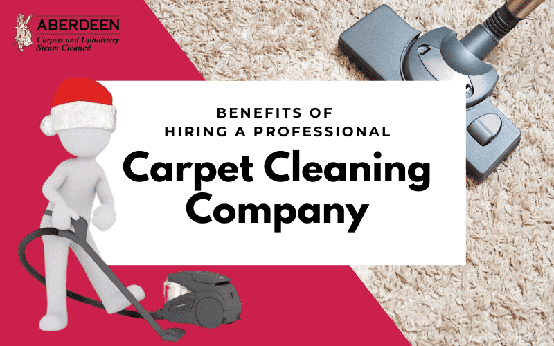5 Benefits of Hiring A Professional Carpet Cleaning Company